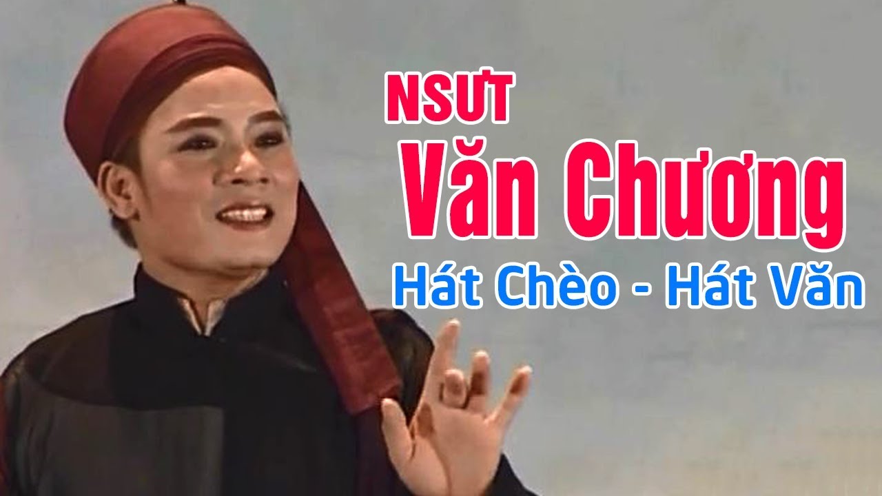 12 Bài Hát Chèo - Hát Văn Hay Nhất 2020 của NSND Văn Chương | CÀNG NGHE CÀNG NGHIỆN