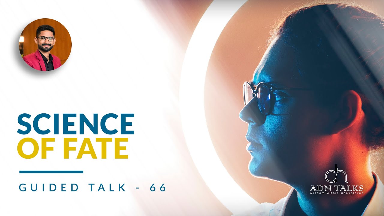 Science of fate | GUIDED TALK - 66