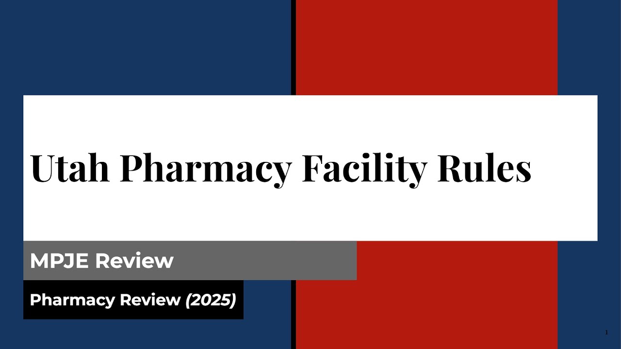 Utah Pharmacy Facility Rules (2025)