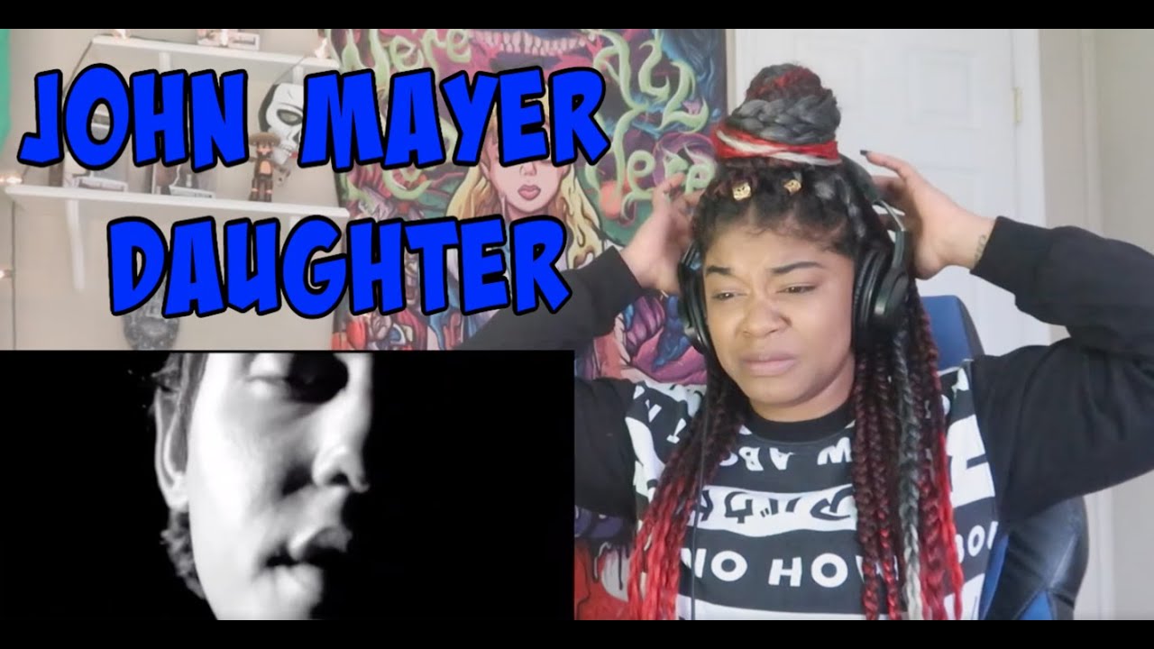 John Mayer - Daughters (Official Music Video) REACTION