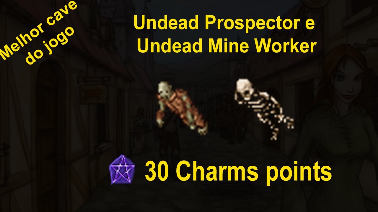 [BESTIARY] Undead Prospector e Undead Mine Worker - 30 Charms point