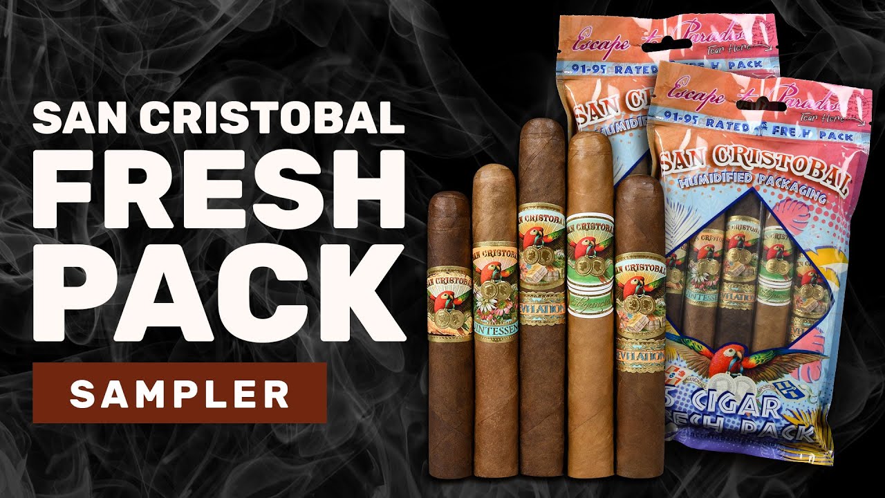 🔥 San Cristobal Fresh Pack Sampler &ndash; No Humidor Needed!