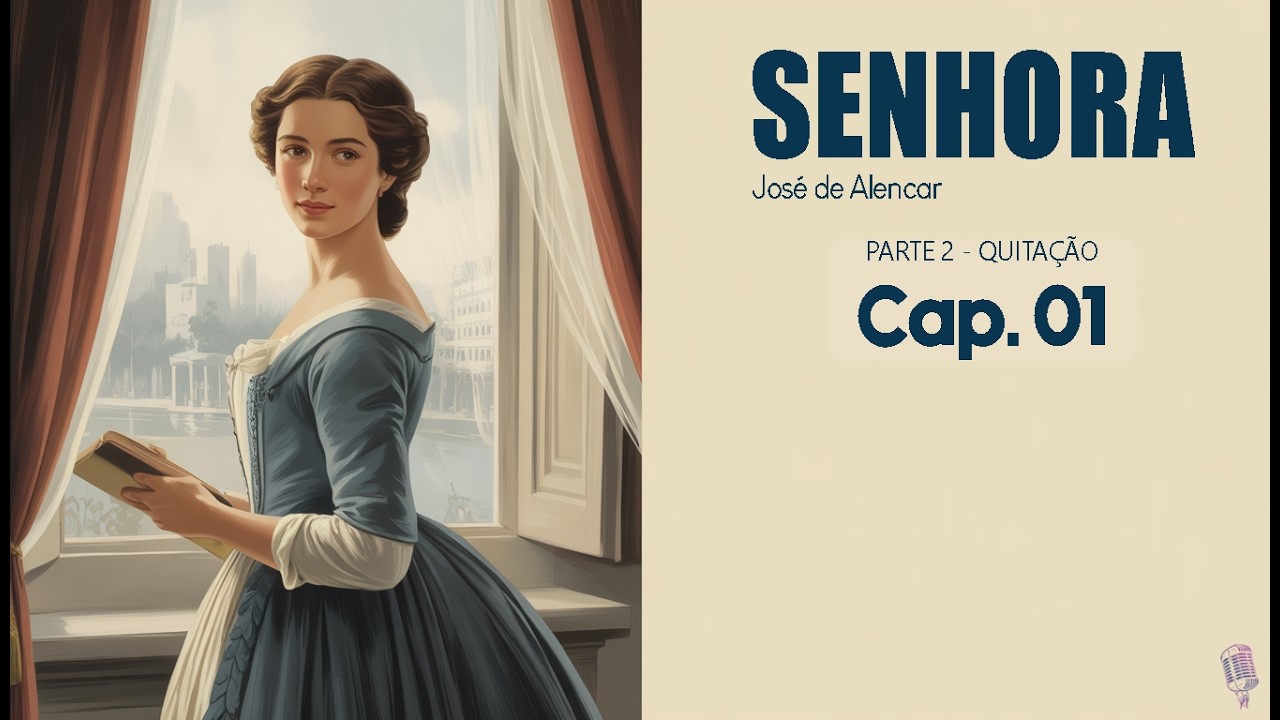 Senhora - José de Alencar - P. 2 - Cap. 1