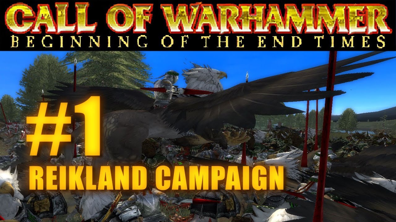 [#1] PRINCIPALITY OF REIKLAND - Beginning of the End Times - Campaign Gameplay