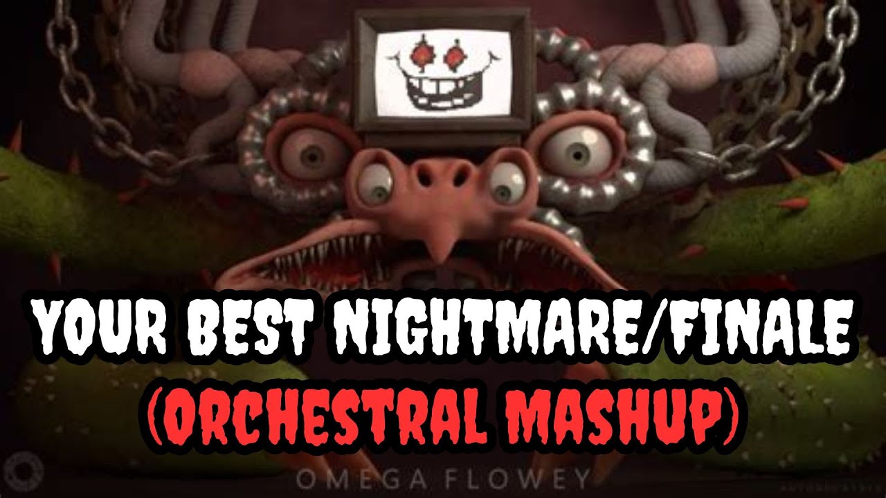 Undertale - Your Best Nightmare + Finale (Orchestral Mashup)