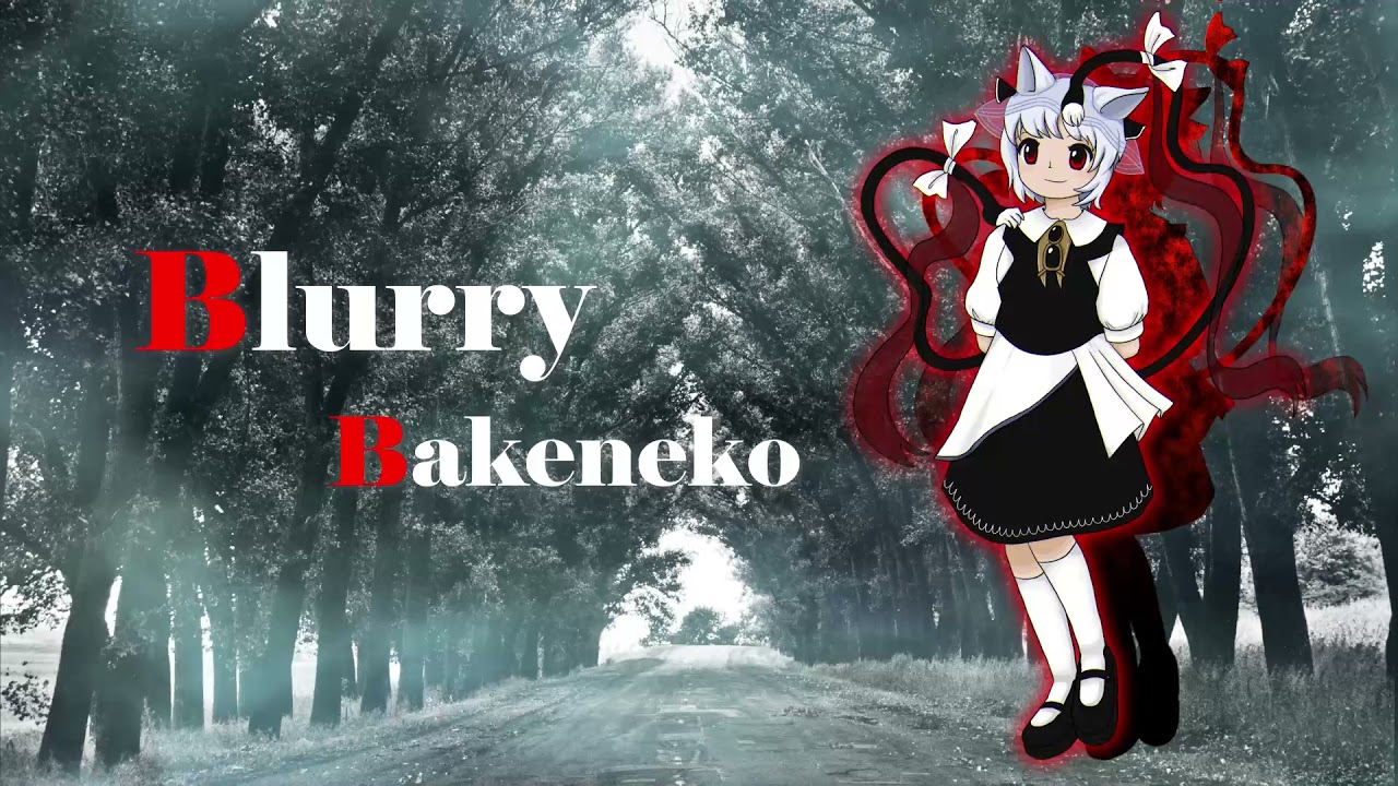 【Touhou Style Original】Blurry Bakeneko
