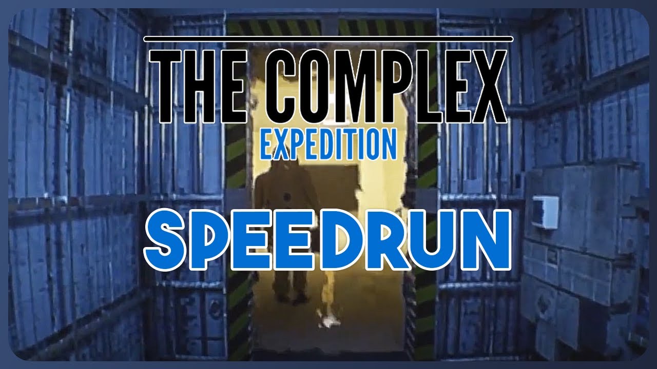 [WR] The Complex: Expedition in 22:48