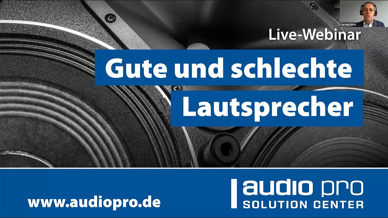 Webinar Gute und schlechte Lautsprecher
