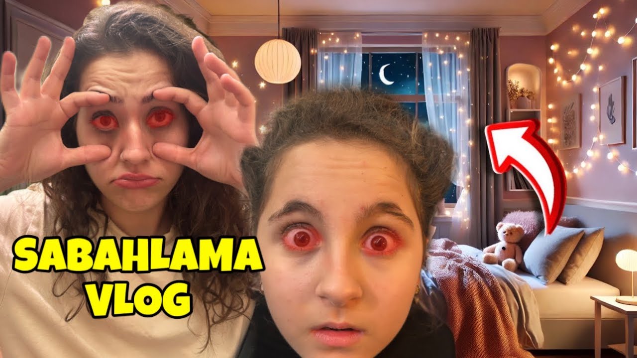 SABAHLAMACA VLOG ! ASLI YAREN GECE BABAM ÇOK KIZDI !!