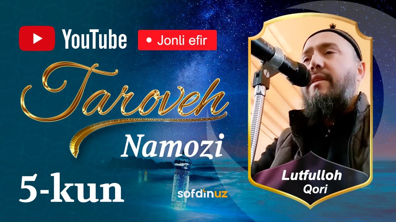 5 kun: Taroveh | Lutfulloh qori, Inoyatulloh qori, Jasurbek qori | Komolon masjidi | Niso surasi