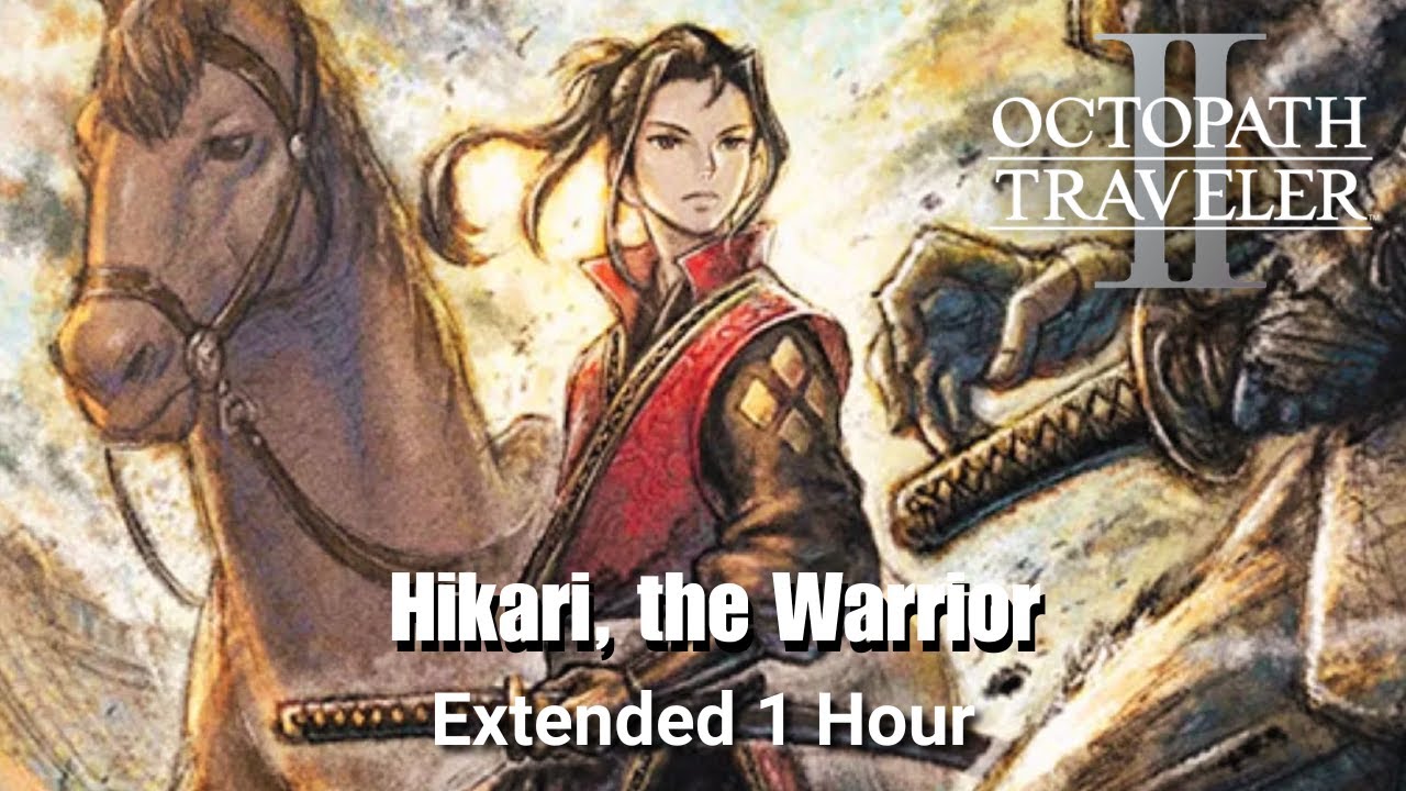 Octopath Traveler II - Hikari, the Warrior [Extended]