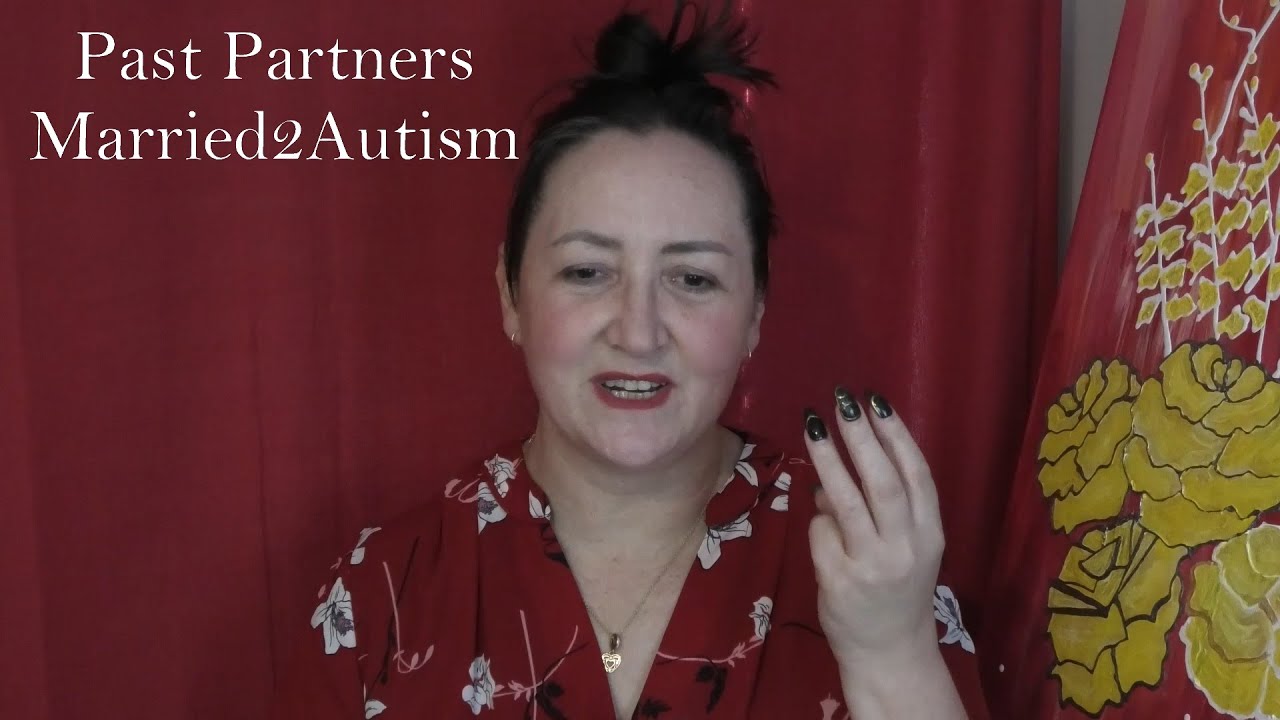 Married2Autism: Past Partners that lead me to where I am today