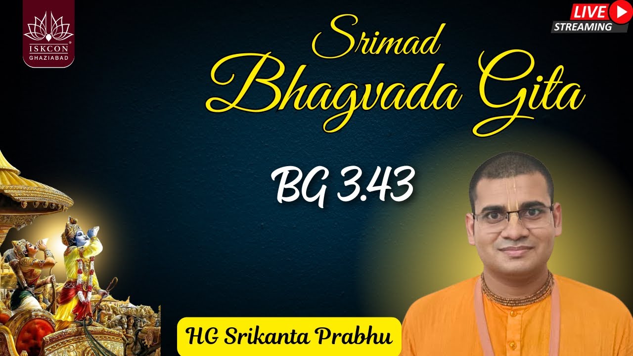 BG 3.43 || HG Srikant Prabhu || ISKCON Ghaziabad