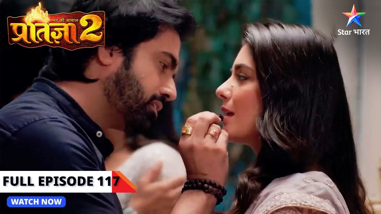Krishna-Pratigya ke romantic moments | Mann Ki Awaaz - Pratigya 2 | FULL EPISODE -117 #family