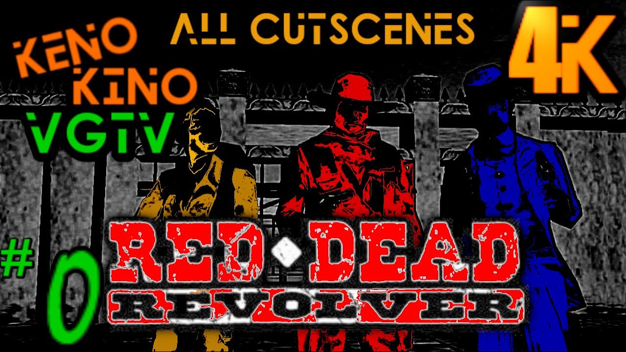 4K UHD VGTV - Red Dead Redemption Saga Episode 0: Red Dead Revolver