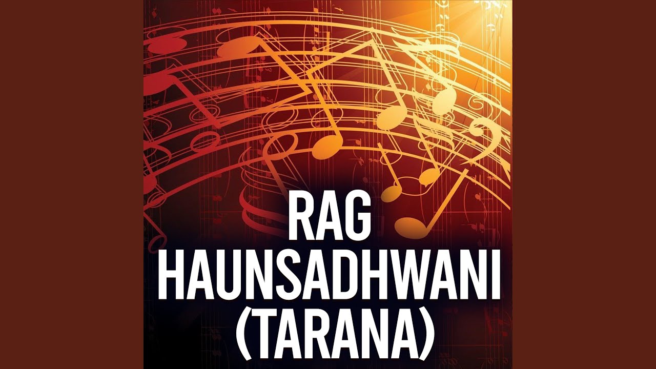 Rag Haunsadhwani (tarana)