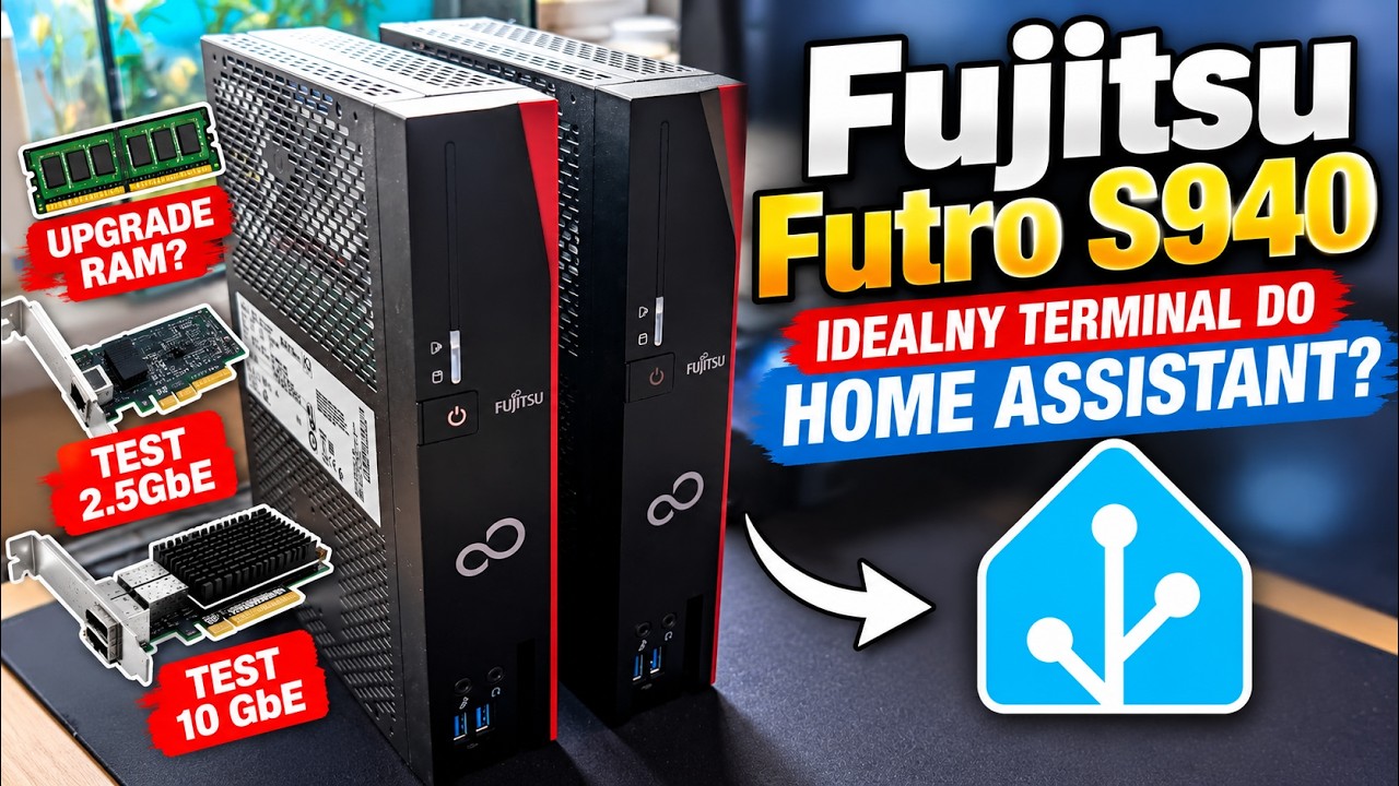 Fujitsu Futro S940 - Idealny do Home Assistant? Upgrade RAM i test kart 2.5G/10G!