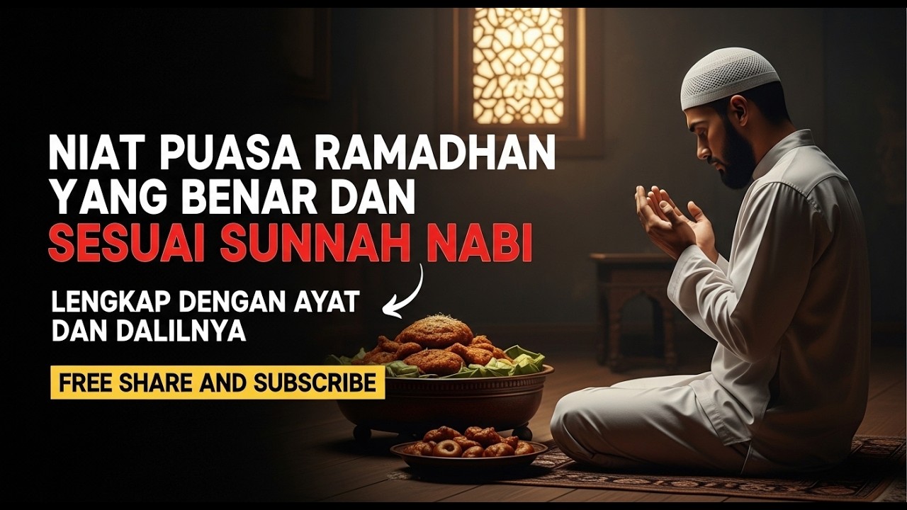NIAT PUASA RAMADHAN YANG BENAR DAN SESUAI SUNNAH NABI MUHAMMAD SALALLAHI ALAIHI WASSALAM