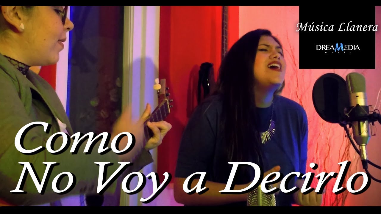 Música Llanera - Cover Como No Voy a Decirlo - Juliana Escobar