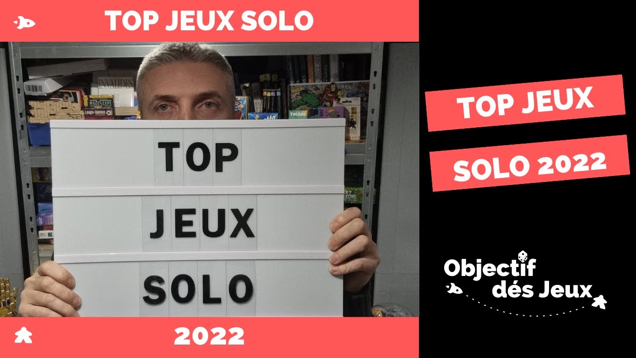 TOP des jeux de soci&eacute;t&eacute; test&eacute;s en solo en 2022 sur Objectif d&eacute;s jeux.