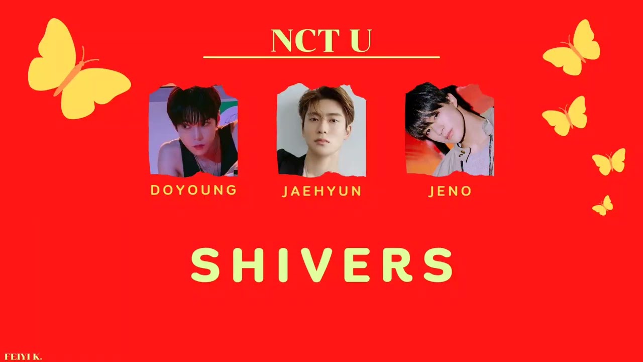 How would NCT U (Fanmade) sing 'Shivers - Ed Sheeran (feat. Jessi, SUNMI)' [Male ver.] [Lyrics]