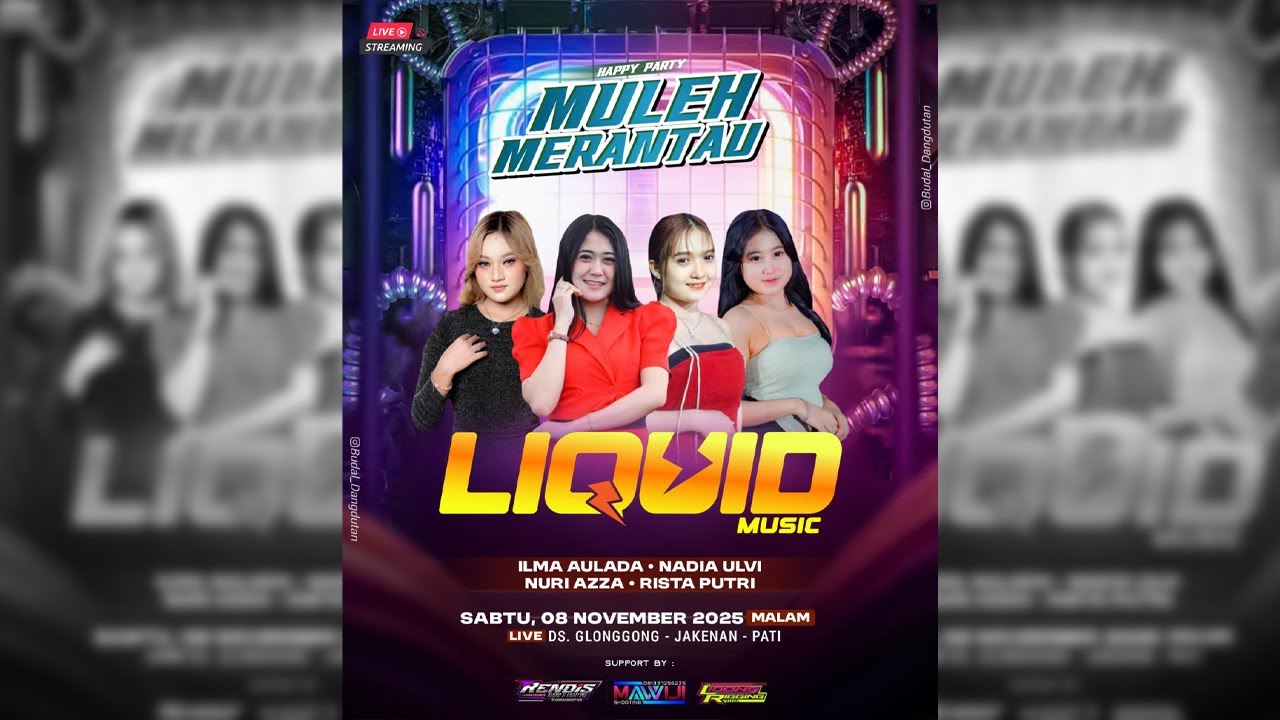 🔴 LIVE STREAM | LIQUID MUSIC | HAPPY PARTY MULEH MERANTAU | GLONGGONG - JAKEN - PATI | RENDIS AUDIO