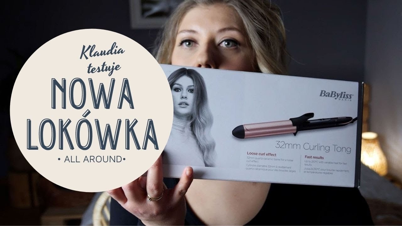 NOWA LOK&Oacute;WKA - testuję BABYLISS C452E 32mm