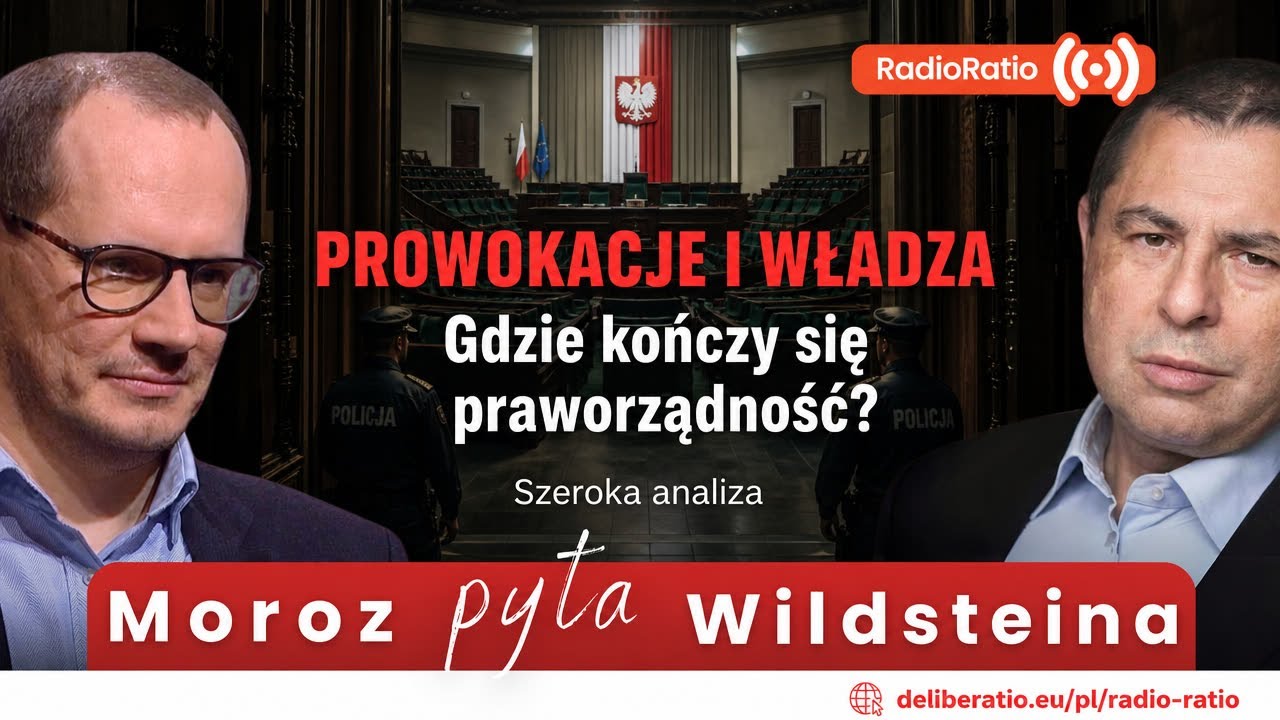 Czy prowokacja może usprawiedliwiać władzę? | Moroz & Wildstein | Radio Ratio