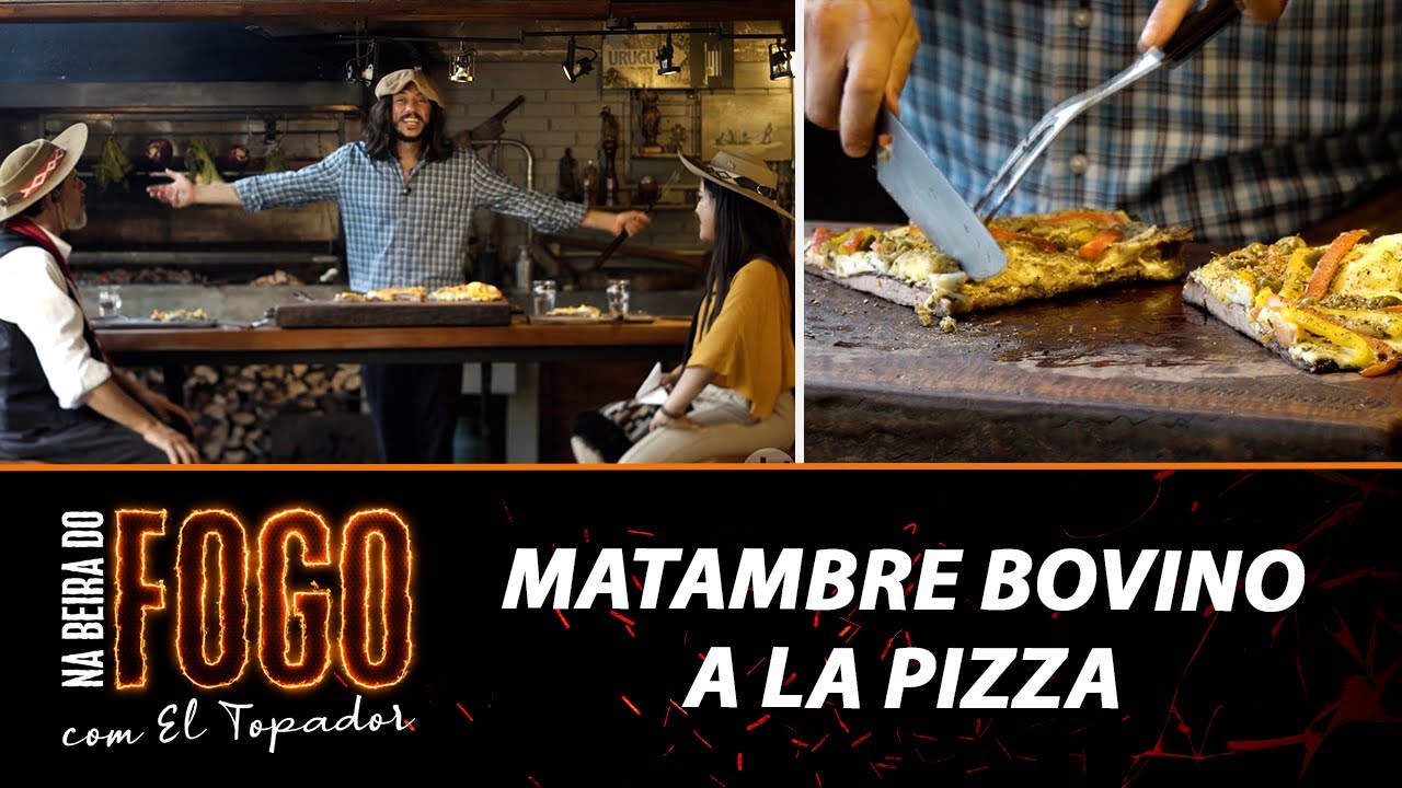 El Topador prepara Matambre Bovino a La Pizza - Na Beira do Fogo - 21/11/21 - programa completo