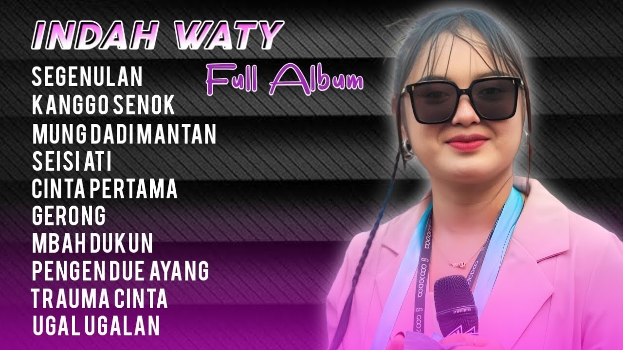 Indah Waty | Segenulan | Kanggo Senok | Full Album Terbaru | Tarling Tengdung Klasik