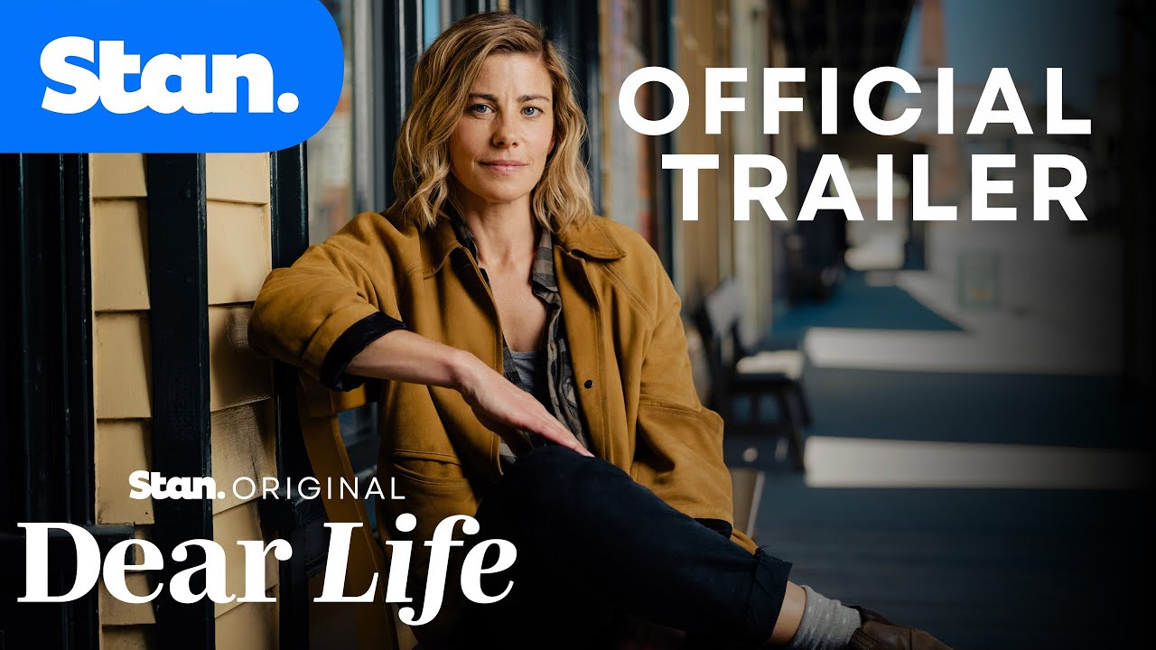 Dear Life | Official Trailer | A Stan Original Series.