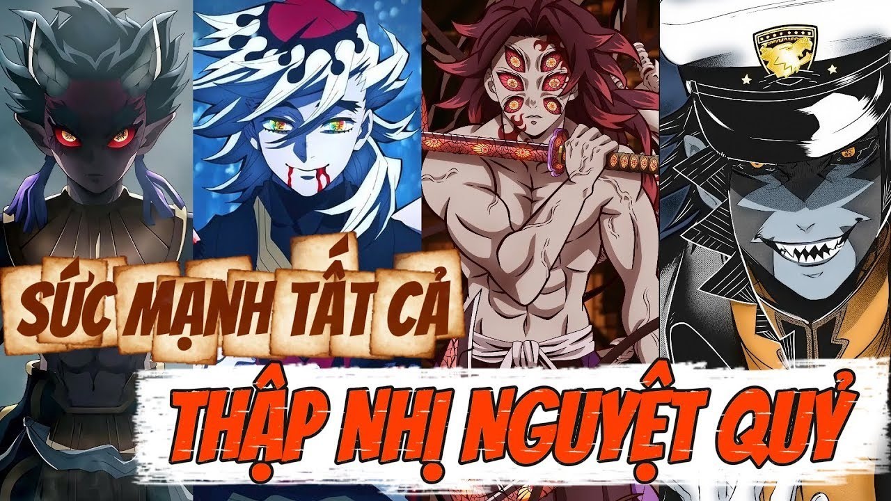 Sức Mạnh Của Tất Cả Thập Nhị Nguyệt Quỷ - Từ Hạ Huyền Đến Thượng Huyền | Kimetsu no Yaiba