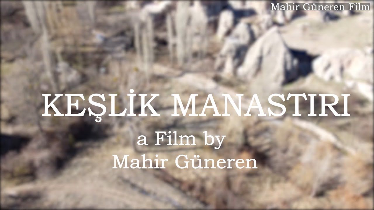 KAPADOKYA'NIN GİZLİ MİRASI : KEŞLİK MANASTIRI - BELGESEL