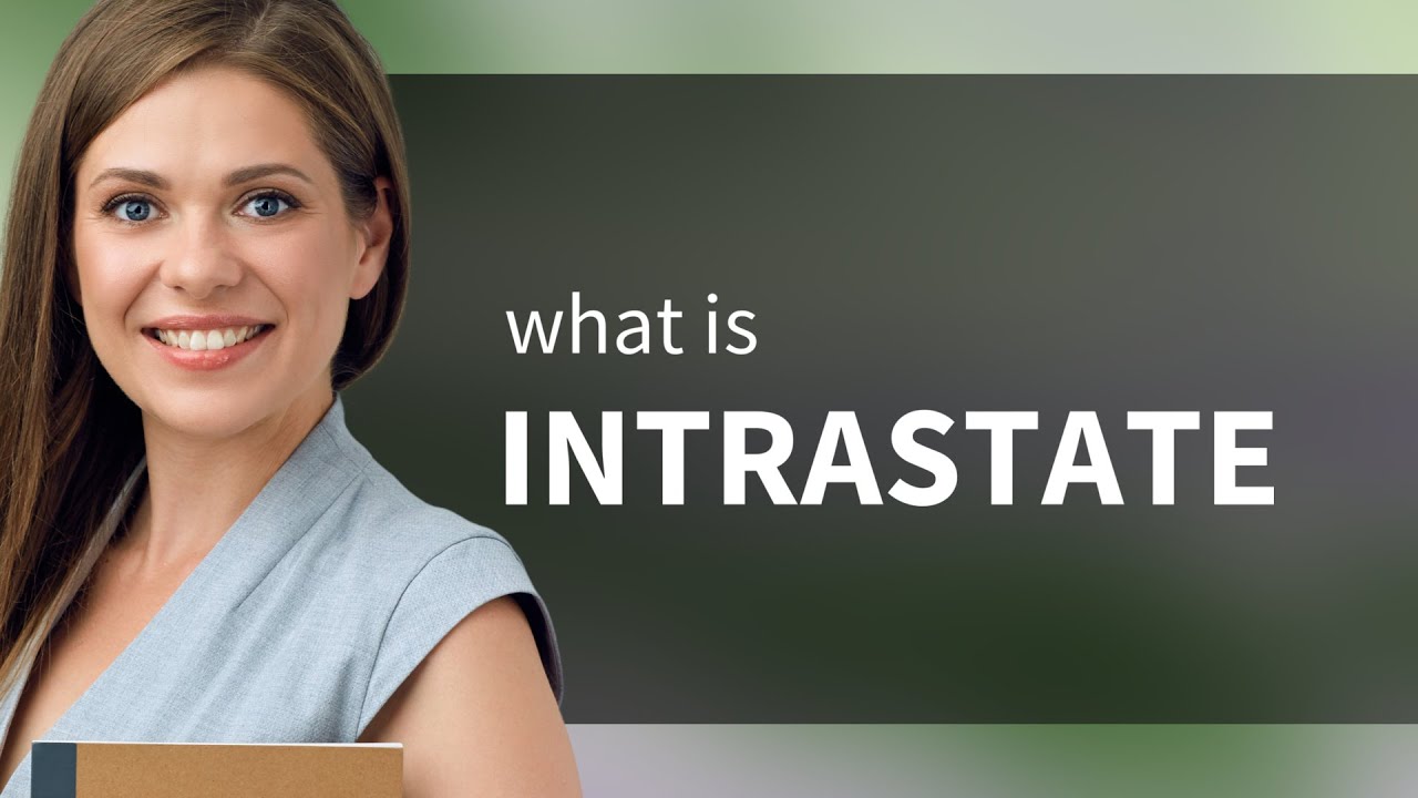 Intrastate | definition of INTRASTATE