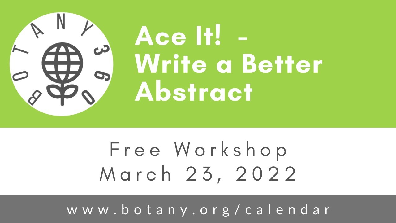 Botany360: Ace it! - Write a Better Abstract