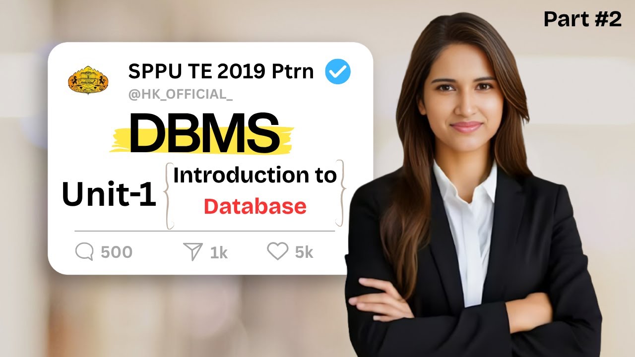 DBMS Unit-1 Introduction to Database | SPPU TE | Easiest Explanation | Part #2
