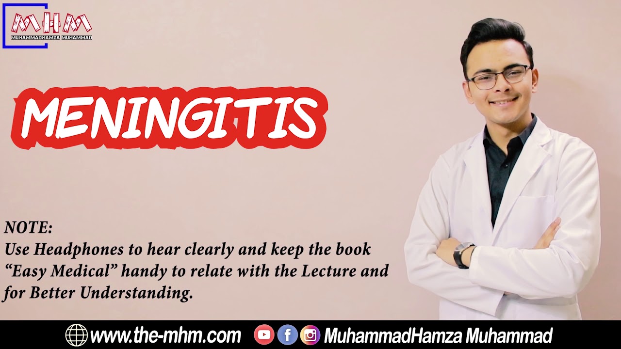 Meningitis By Dr. MHM - Easy Medical Lectures - MuhammadHamza Muhammad