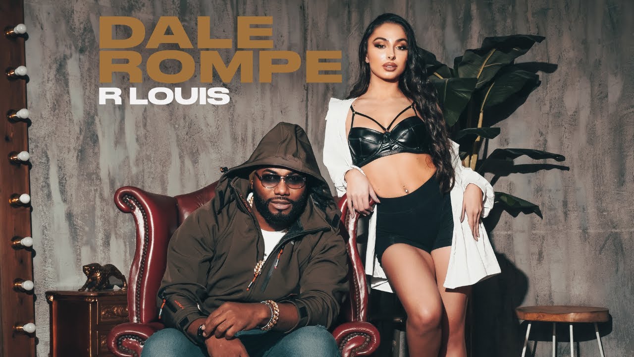 R Louis - Dale Rompe (Video Oficial)