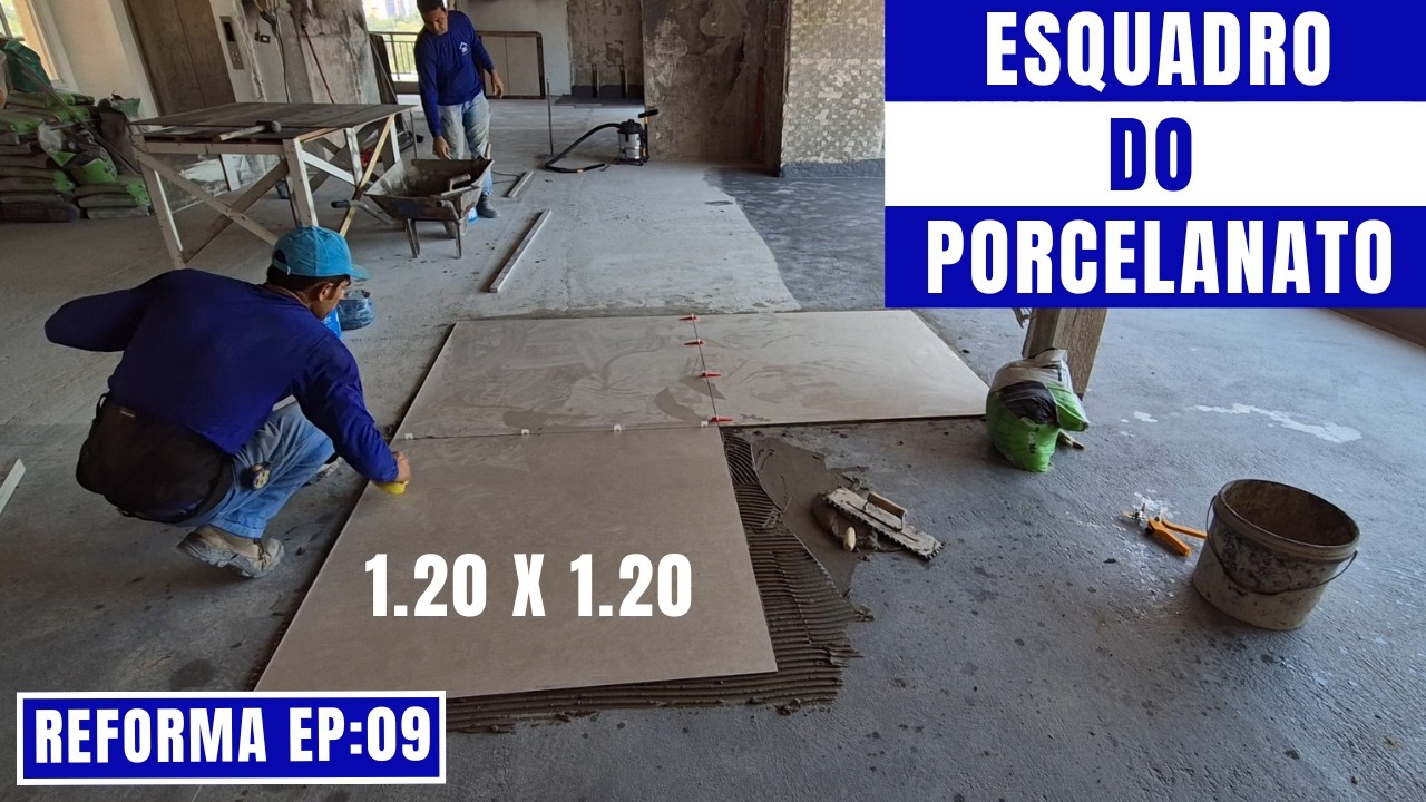 Como assentar a primeira fiada esquadro do porcelanato | Ep:09 Reforma.