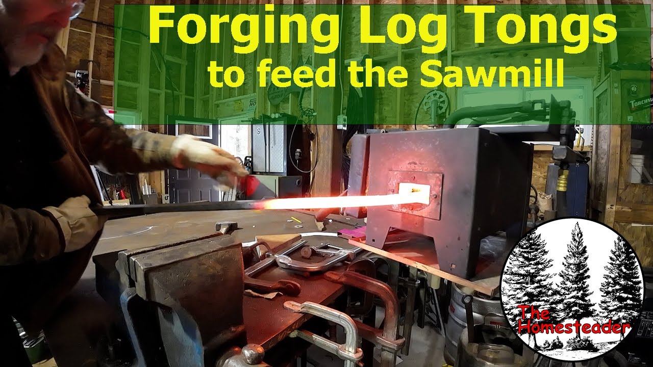 Forging Log Tongs to Feed the Sawmill