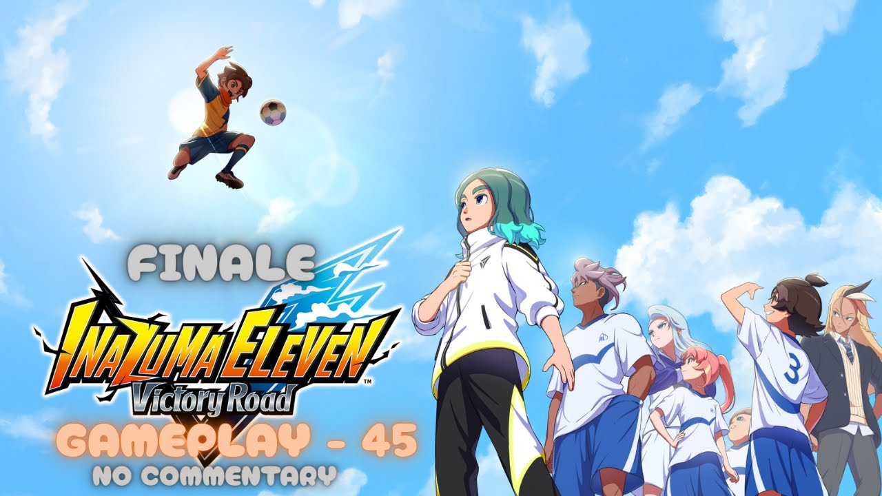 INAZUMA ELEVEN: Victory Road Gameplay  (German) #45 I No Commentary [Finale]