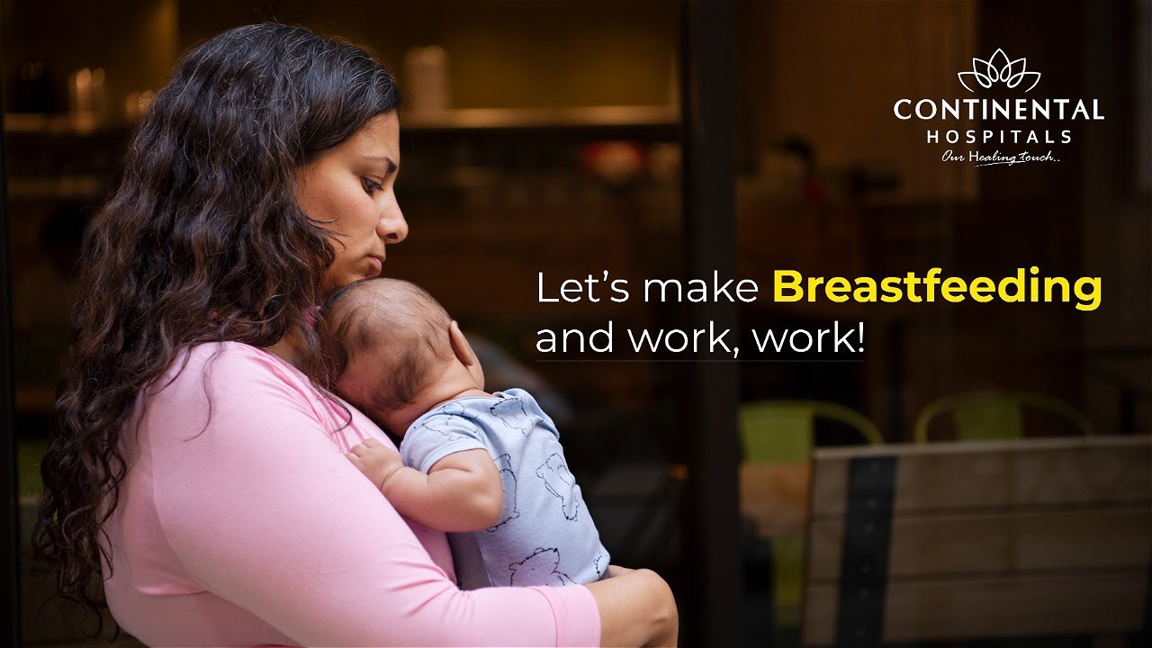 World Breastfeeding Week | Breastfeeding in the Workplace | Continental Hospitals