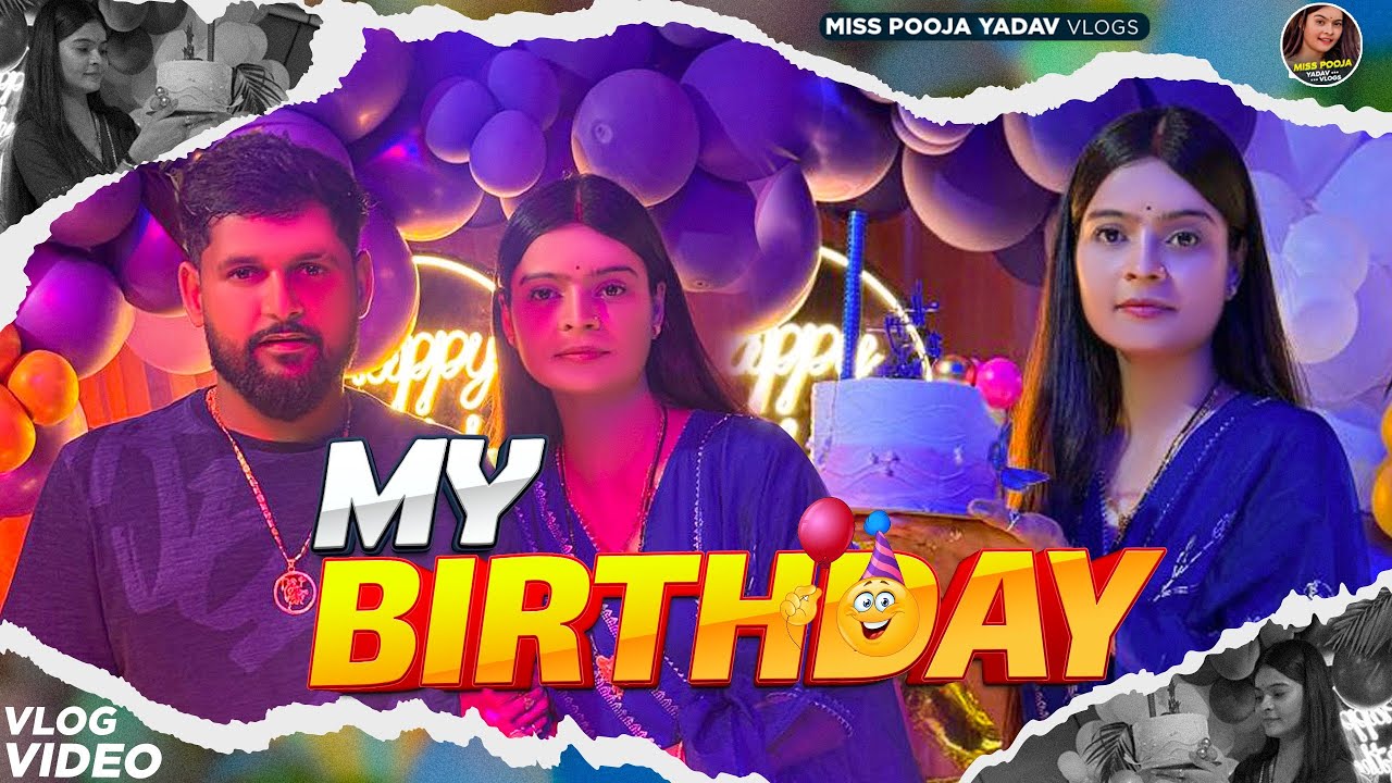 #Birthday_Vlog