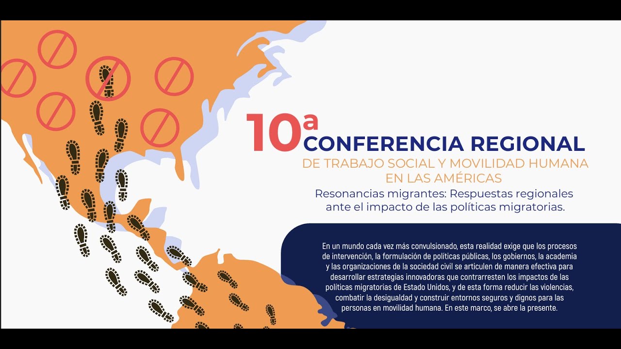 10ª Conferencia Regional de Trabajo Social y Movilidad Humana 2026. Ponencia Magistral
