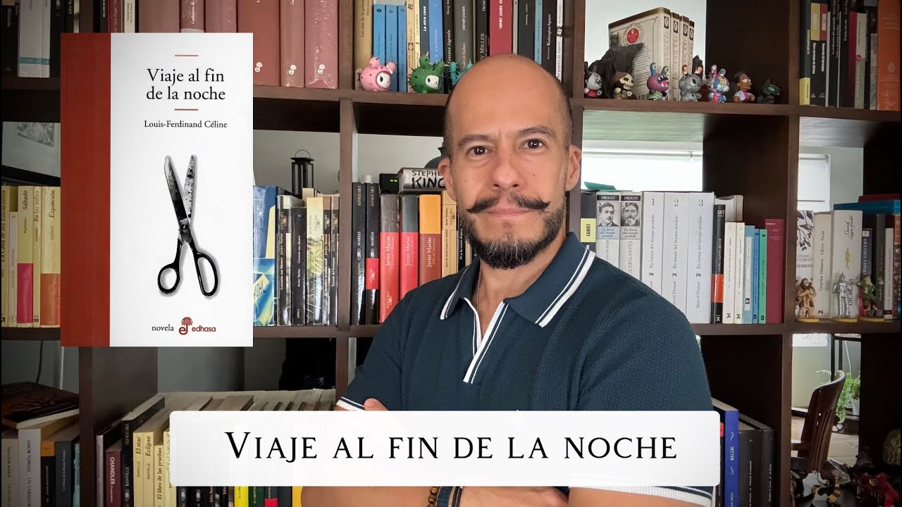 Viaje al fin de la noche, de Louis-Ferdinand Celine