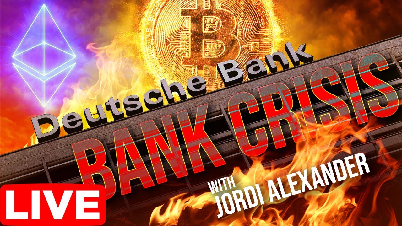 Deutsche Bank Next To Collapse? | Banking Crisis vs Crypto w/ Jordi Alexander