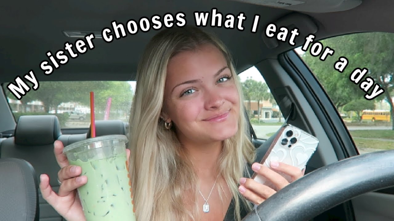 My sister chooses what I eat for a day