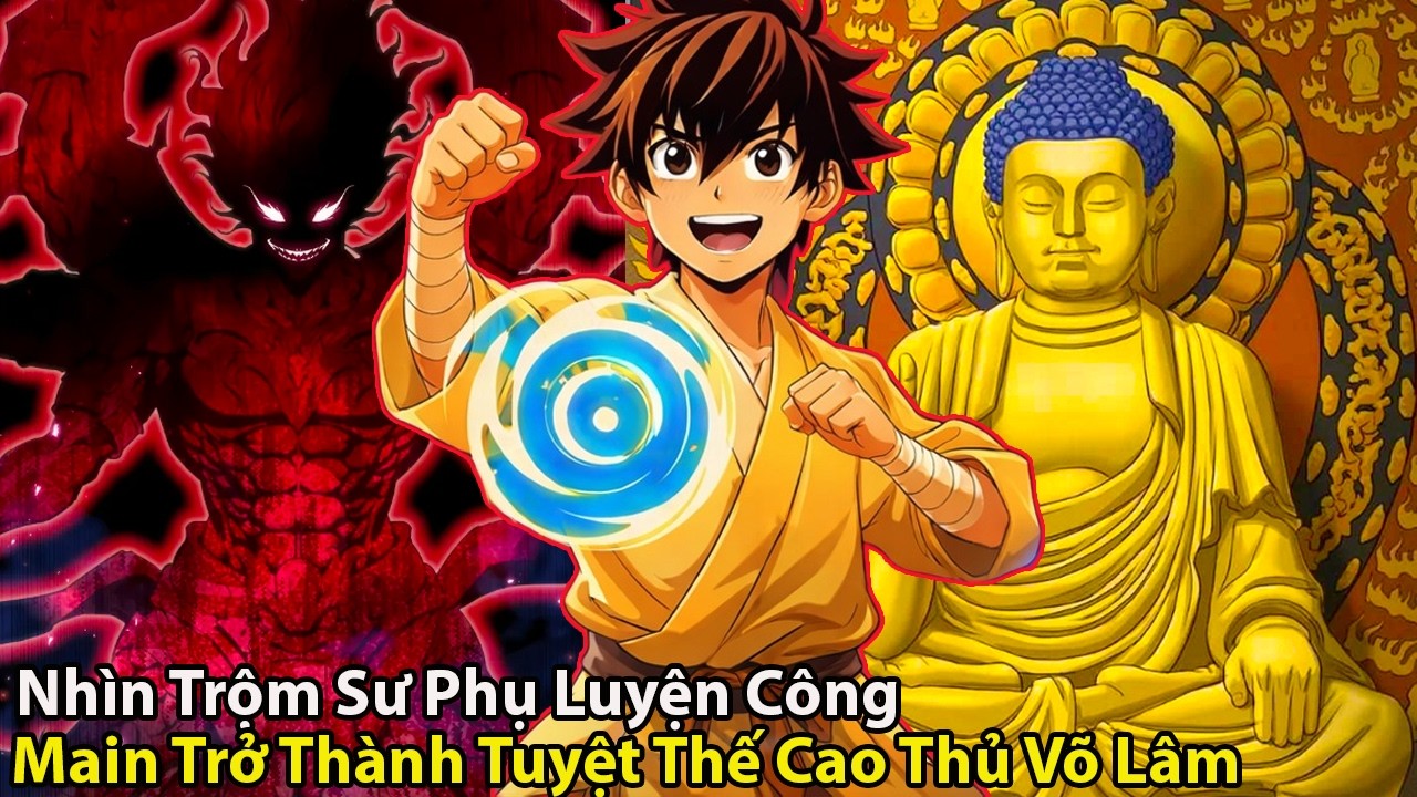 [ Full 6h ] Nhìn Trộm Sư Phụ Luyện Công Main Trở Thành Tuyệt Thế Cao Thủ l Review Truyện Tranh