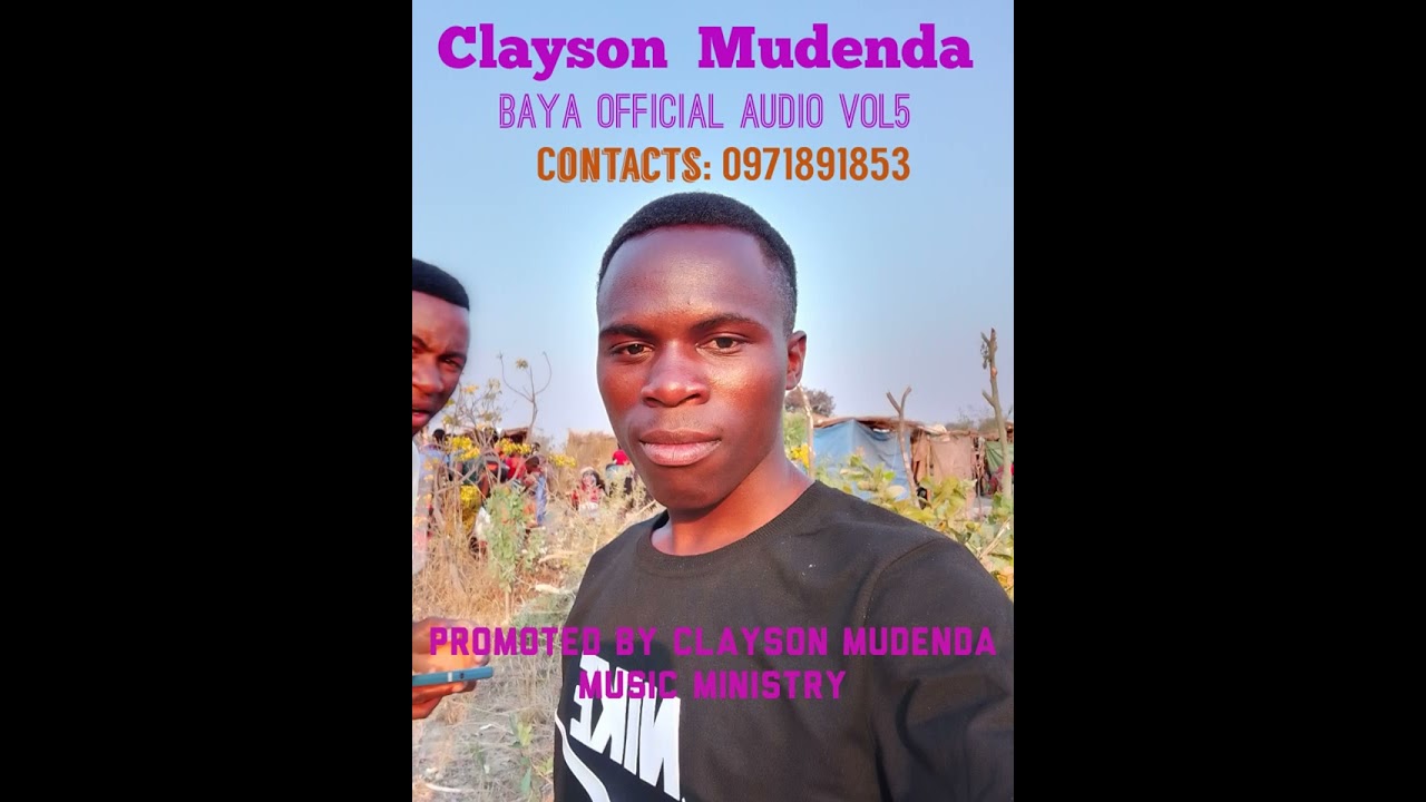 Clayson Mudenda=Baya+260971891853