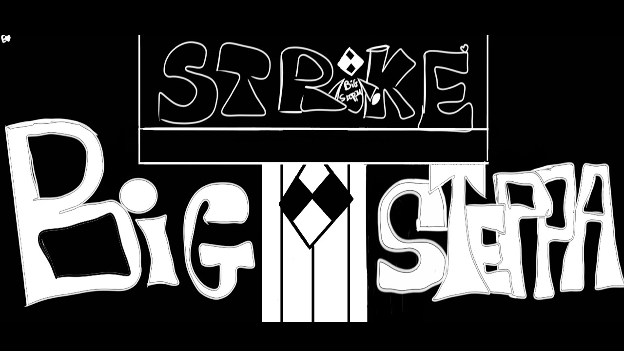 STRIKE - BIG STEPPA 